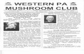 WESTERN PA :& MUSHROOM CLUB · 2020-04-08 · Gary Lincoff, author of the National Audubon Society's Field Guide to North American Mushrooms, has hunted mushrooms all over the world.