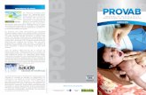 PROVAB – Programa de valirização do profissional …...FERRAMENTAS DE APOIO Os médicos também têm acesso ao Telessaúde Brasil Redes, programa do Ministério da Saúde que utiliza
