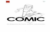 AH Comic 070519 · 2020-06-08 · 3 Der Begriff „comic strip“ ist entstanden wegen der zunächst rein komischen Inhalte der in Streifen angeordneten Bildgeschichten. Ein Comic