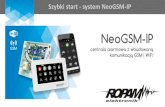 Szybki start - system NeoGSM-IP - Ropam Elektronik€¦ · • sterowanie pilotami: czuwanie, brama wjazdowa, brama garażowa (radiolinia systemowa RF-4x), • programowanie i sterowanie