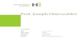 Prof. Joseph Osterwalder - Research KSSG › EXPORT › PDF › Profil › Joseph_Osterwalder… · Osterwalder J. Notfallsonographie. Praxis 2010; 99:1529-1529. Osterwalder J. Hausarzt