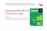 Monografia AIRTUM 2015 I tumori rari in Italia...2016/04/13  · Monografia AIRTUM 2015 I tumori rari in Italia Coordinatrici Susanna Busco (RT Latina), Carlotta Buzzoni (ISPO-Firenze),