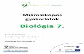 Biológia 7 · Biológia 7. – 3 – Mikroszkópos gyakorlatok Szilády Áron Református Gimnázium, Kiskunhalas 1. óra Ismerkedés a fénymikroszkóppal Emlékeztető Idézzük