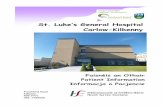 St. Luke s General Hospital Carlow-Kilkenny › eng › services › list › 3 › acute... · St. Luke’s General Hospital is located in Kilkenny City on the main Kilkenny to Freshford