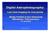 Digital Astrophotography - Tri-Valley Stargazers › gert › presentations › digital_cameras_2003.pdf · Digital Astrophotography: Low Cost Imaging for Everybody Sibylle Fröhlich&