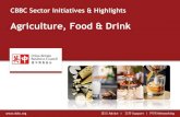 Agriculture, Food & Drink - CBBC - Home. Sector PDFs... · In the Agriculture, Food & Drink sector, CBBC leads on key initiatives, including organising flagship campaigns and missions,