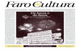 De luces e de faros - Faro de Vigo · O século XXI iniciou-se con moitas ilusións para o eido cultural gale- ... De luces e de faros Dez anos dun suplemento cultural X OSÉ R AMÓN