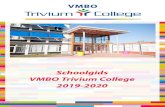 Schoolgids VMBO Trivium College 2019-2020...leefwijze, culturen, talenten en beperkingen is de basis voor een leefklimaat binnen onze school waar iedereen zich veilig kan voelen en