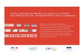 Évaluation d’impacts sur la santé de projets de transports en … › sites › default › files › ... · 2017-01-17 · L’EIS Plaine Commune a été coordonnée scientifiquement