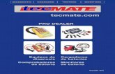 PRO DEALER - TecMate · El probador de encendido compacto, con tensión pico y doble pantalla que facilita, asegura y acelera la reparación de sistemas de encendido por chispa de