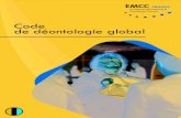 Code de déontologie global - EMCC France€¦ · Code de déontologie global Edito 3 Chers dirigeants, DRH, managers, collaborateurs et particuliers, professionnels de l’accompagnement,