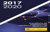 2017 2020...investigación e innovación. La Estrategia Española contiene la visión y los objetivos generales de las políticas de ciencia, tecnología e innovación en nuestro país.