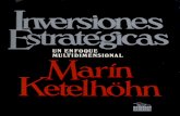 Inversiones Estratégicas. Un enfoque multidimensional...El presente libro, Inversiones Estratégicas: Un Enfoque Multidimensional es resultado del estudio, experiencia y reflexión,
