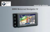 BMW Motorrad Navigator IV€¦ · Garmin ®, o logótipo Garmin, MapSource e TourGuide® são marcas comerciais da Garmin Ltd. ou das suas subsidiárias, registadas nos Estados Unidos