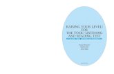 LISTENING AND READING TEST · 2017-10-03 · 6 RAISING YOUR LEVEL! FOR THE TOEIC®LISTENING AND READING TEST Unit 1 TOEIC について 7 Unit 1 TOEICについて Listening Section