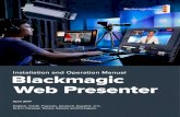 media.vsl-uk.com › manuals › video › Blackmagic_Web_Presen… · Welcome! Thank you for purchasing your Blackmagic Web Presenter! With Blackmagic Web Presenter, our design goal