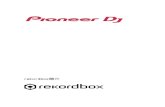 sflpsecpyK - rekordbox · 4 簡介 rekordbox可以管理音樂檔案，讓您使用Pioneer DJ多重播放器或DJ系統播放音 樂檔案。 • 透過分類和搜尋儲存在電腦上的音樂檔案，為不同場景建立播放清單。