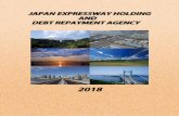 JAPAN EXPRESSWAY HOLDING AND DEBT ...purpose of holding and leasing expressway assets as well as quickly and steadily repaying debts while facilitating the smooth execution of expressway