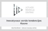 Inovatyvaus verslo tendencijos Kaune › uploads › mita › documents › files...Šaltinis: world economic forum, 2016 implantuojamos technologijos virtualus gyvenimas regos sĄsajos