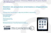 Gestión de proyectos orientados a dispositivos móvilesGestión de proyectos orientados a dispositivos móviles 5 preguntas frecuentes y algunas posibles respuestas Eva P. Gil Rodríguez