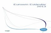 Eurowin Estándar 2013 - descargas.merlos-infor.com · España orientado a facilitar una herramienta que permita comunicar entre sí las diferentes aplicaciones del grupo, en el ámbito