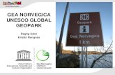 GEA NORVEGICA UNESCO GLOBAL GEOPARK...Fra kyst til fjellområder – ikke de høyeste (813,5 moh). Store friluftsområder – sommer og vinter. Variert vegetasjon. Områder med mye