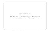 Welcome to Wireless Technology Overviewytdp.ee.wits.ac.za/elen4001/wto.pdf · Welcome to Wireless Technology Overview Modulation, access methods, standards and systems ... Noise considerations
