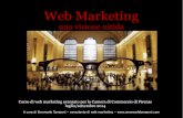 Web Marketing€¦ · Pubblicità a pagamento (Pay per Click), come ad esempio Google Adwords, Facebook Ads. Content Marketing Strategie Blog/SEO Social (pagina fan su Facebook, Google