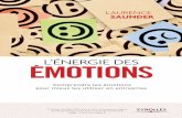 L’énergie des émotionsmultimedia.fnac.com/multimedia/editorial/pdf/9782212556698.pdf · Laurence SAUNDER Comprendre les émotions pour mieux les utiliser en entreprise L’énerGIe