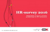 HR-survey 2016 - COK › sites › cok.dk › files › 2016-06 › hr... · HR ser hhv. effektivisering, digitalisering, samskabelse og flygtninge som de vigtigst prioriterede emner
