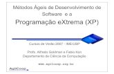 Programação eXtrema (XP)ccsl.ime.usp.br/agilcoop/files/1-Introducao.pdf · Desenvolver software é um processo reprodutível ? •Para isto é necessário o controle das variáveis
