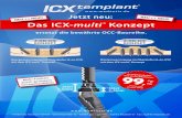 NEU ++ NEU!! NEU ++ NEU!! Das ICX-multi Konzepticx-implants.nl/wp-content/uploads/2012/09/ICX-OCC-Multi...Jetzt neu: ersetzt die bewährte OCC-Baureihe. Das ICX-multi ® Konzept: 4-on-ICX