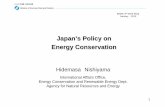 Japan’s Policy on Energy Conservationeneken.ieej.or.jp/data/4746.pdfJapan’s Energy Efficiency Policy 1. Regulation Energy Conservation Law : Enacted in 1979 →Upgraded and improved