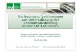 Vorlesungsaufzeichnungen zur Unterstützung der ...mitschau.edu.lmu.de › pdf › iunig2014_videoonline.pdf · Vorlesungsaufzeichnungen zur Unterstützung der Lehramtsausbildung