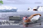Lewis Pugh „Ich hasse kaltes Wasser“ · SchWIMMEN AM EvEREST Das gabs noch nie! Lewis Gordon Pugh will als erster Mensch im See des Khumbu-Gletschers am Mount Everest einen Kilometer