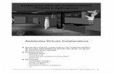Ambientes Virtuais Colaborativosjauvane/SMM/2002/20021007-CVE.pdf · Ambientes Virtuais Colaborativos - Proj. & Aplicações 5 Ambientes Virtuais Colaborativos Imersivos QCaverna