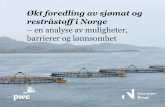 Økt foredling av sjømat og restråstoff i Norge...markedsdimensjon kan modnes frem mot 2050, tilsier at det initielle fokuset bør være noe vektet mot Pet Food, men med et større