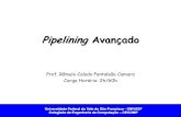 Pipelining Avançado - Início — UNIVASF Universidade ... › ~romulo.camara › novo › wp-content › uploads › … · Pipelining Avançado Prof. Rômulo Calado Pantaleão