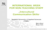 INTERNATIONAL WEEK FOR NON-TEACHING STAFF · - Soome viktoriin - Tagasiside nädalast, soovitused tulevikuks - Lõpetamine. International Week 2013, May 27-31, TAMK Tampere University
