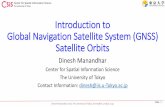 Introduction to Global Navigation Satellite System (GNSS ... › ~dinesh › Dinesh_T... · Introduction to Global Navigation Satellite System (GNSS) Satellite Orbits Dinesh Manandhar