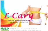 L-Cary · L-carnitine JSP Pharmaceutical Manufactory (Thailand) Co.,Ltd. L-carnitine คือ สารที่ร่างกายสามารถสังเคราะห์ได้