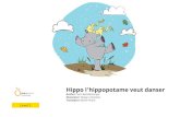 Hippo l'hippopotame veut danser · Hippo l'hippopotame veut danser Hippo l'hippopotame veut danser. Qui veut danser avec elle ? Pratham Books goes digital to weave a whole new chapter