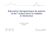 Education thérapeutique et maladie d’Alzheimer Thierry.pdf · Alzheimer's disease benefit from a psycho-educational programme for family caregivers? A randomised controlled study.