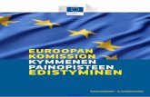 EUROOPAN KOMISSION KYMMENEN PAINOPISTEEN … › commission › sites › beta... · digitaalinen tulevaisuus hyödyntämällä EU:n sisämarkkinoiden laajuutta. Nykyiset verkko-kaupan