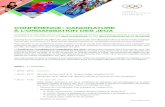 ConférenCe : Candidature à l’organisation des Jeux...• 13.45 – 15.00 « le voyage olympique de rio » m. Carlos nuzman, président de rio 2016 et du Comité olympique Brésilien,