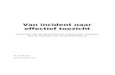 Van incident naar effectief toezicht - SIN-NL.ORG · 2012-11-20 · Van incident naar effectief toezicht ... Hierbij hoort dat de communicatie met burgers beter moet. ... Sommige