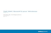 Dell EMC BoostFS pour Windows · Dell EMC BoostFS pour Windows Version 1.2 Guide de configuration 302-005-020 REV. 01