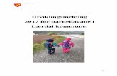 Utviklingsmelding 2017 for barnehagane i Lærdal kommune · gjennomførte opplæring i Modul I på personalmøte i 2018. Opplæring i modul II og III er planlagt gjennomført i løpet