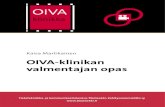 OIVA-klinikan valmentajan opas - Kehitysvammaliitto › tikoteekki › wp-content › uploads › … · OIVA-klinikka aloitetaan kahdella suunnittelutapaamisella, jotka järjestetään