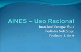 Juan José Vanegas Ruiz Pediatra Nefrólogo …...Juan José Vanegas Ruiz Pediatra Nefrólogo Profesor U de A Por qué hablar de AINES? Medicamentos más usados Su margen estrecho